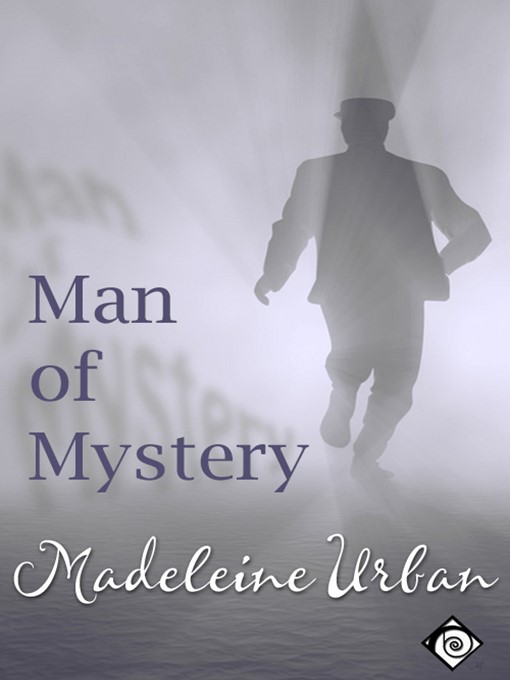 Title details for Man of Mystery by Madeleine Urban - Available